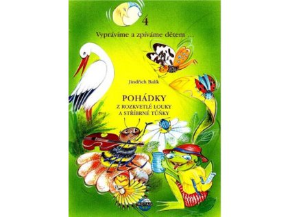 Pohádky z rozkvetlé louky a stříbrné tůňky + audio online