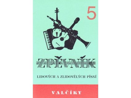 Zpěvník - Valčíky 5