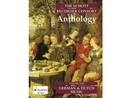 The Schott Recorder Consort Anthology vol. 5 - German and Dutch Music