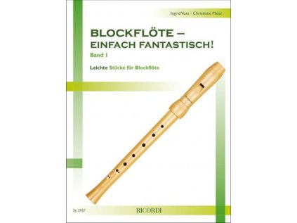 Blockflöte - einfach fantastisch! Band 1