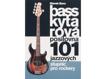 Baskytarová posilovna 5 - 101 jazzových stupnic pro rockery