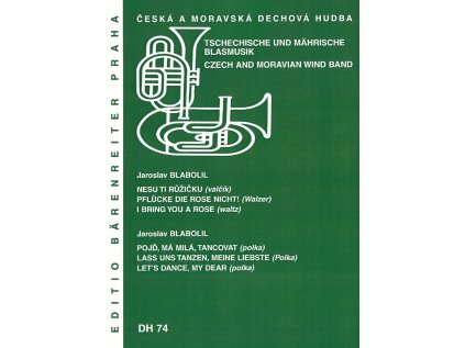 Nesu ti růžičku / Pojď, má milá, tancovat