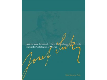 Josef Suk. Tematický katalog skladeb