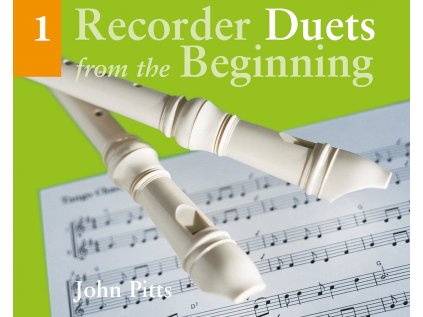 Recorder Duets From The Beginning: Pupil's Book 1