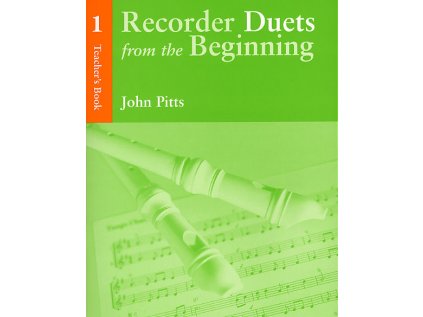 Recorder Duets From The Beginning: Teacher’s Book 1