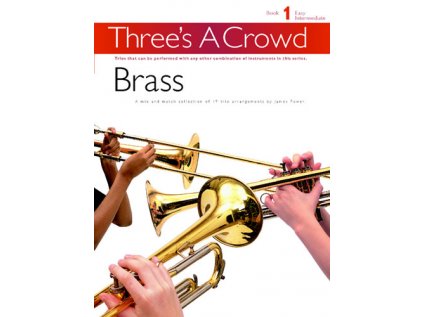 Three's A Crowd: Brass Book 1 - Easy Intermediate