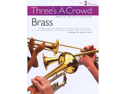 Three's A Crowd: Brass Book 2 - Easy Intermediate