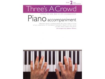 Three's A Crowd: Piano Accompaniment Book 2