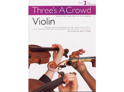 Three's A Crowd: Violin Book 2 - Easy Intermediate