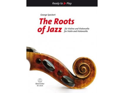 Ready to Play - The Roots of Jazz (Kořeny Jazzu)