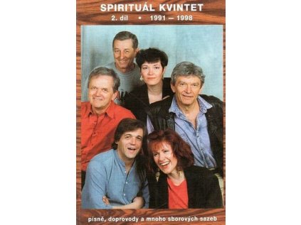 Spiritual kvintet 2. díl 1991 až 1998