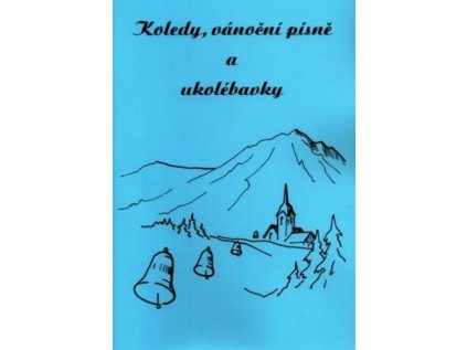 Koledy, vánoční písně a ukolébavky