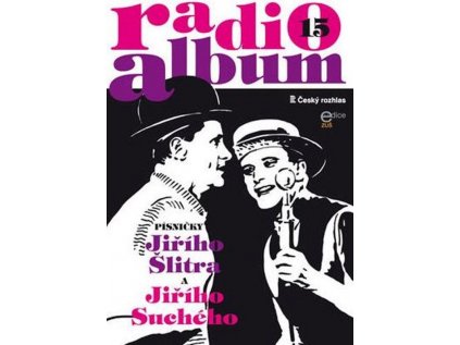 Radio-album 15: Písně Jiřího Šlitra a Jiřího Suchého III