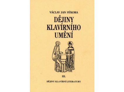 Dějiny klavírního umění III. - dějiny klavírní literatury