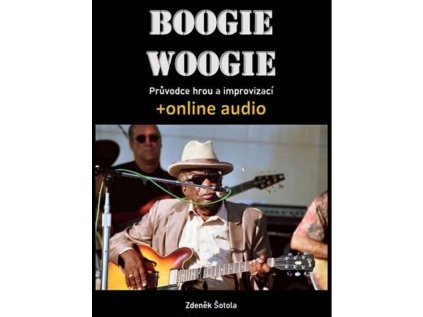 Boogie woogie - průvodce hrou a improvizací + online audio