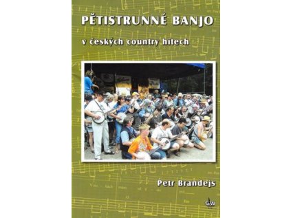 Pětistrunné banjo v českých country hitech + DVD