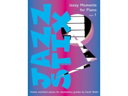Jazz Stix - Jazzy Moments for Piano 1