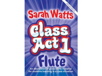Class Act Flute 1 - Student book + CD