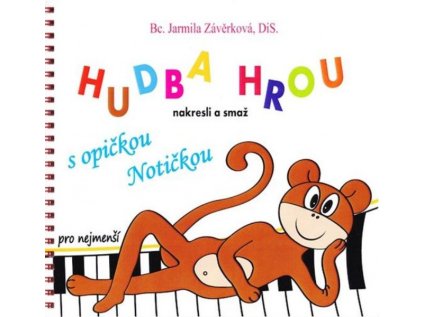 Hudba hrou s opičkou Notičkou