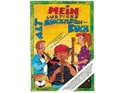 Mein lustiges Altblockflötenbuch