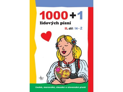 1000+1 lidových písní II. díl (N-Ž)