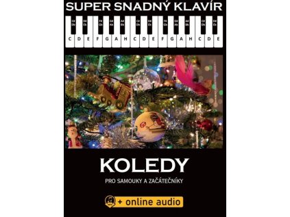 Super snadný klavír - Koledy pro samouky a začátečníky + audio online