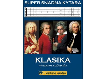 Super snadná kytara - Klasika pro samouky a začátečníky + audio online