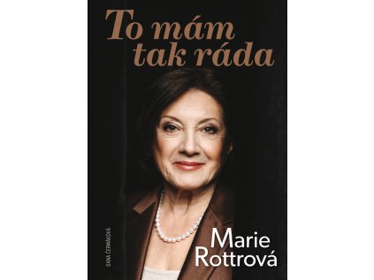 Marie Rottrová - To mám tak ráda