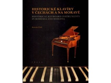 Historické klavíry v Čechách a na Moravě 1 + CD