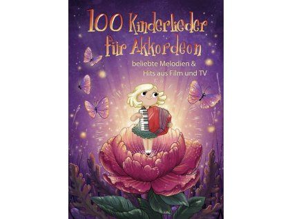 100 Kinderlieder für Akkordeon