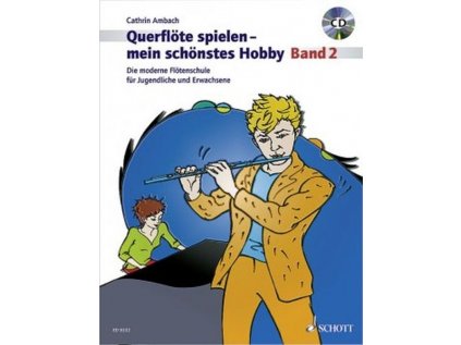 Querflöte spielen 2 - mein schönstes Hobby + CD