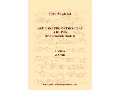 Dvě písně pro dětský hlas a klavír (text Fr. Hrubín)