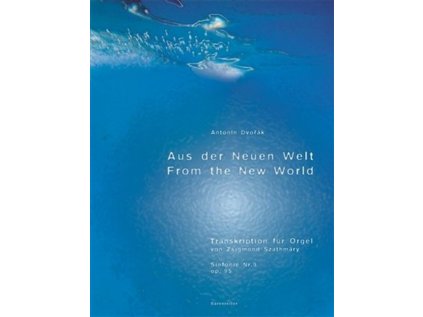 Symfonie č. 9 e moll op. 95  Z nového světa  - transkripce pro varhany