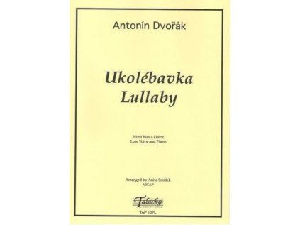 Ukolébavka (Lullaby) - nižší hlas  nižší hlas a klavír