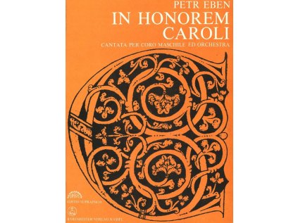 In honorem Caroli (kantáta pro mužský sbor a orchestr na slova Zakládací listiny UK)