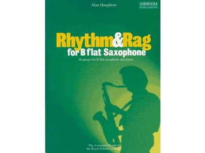 Rhythm & Rag for B flat Saxophone