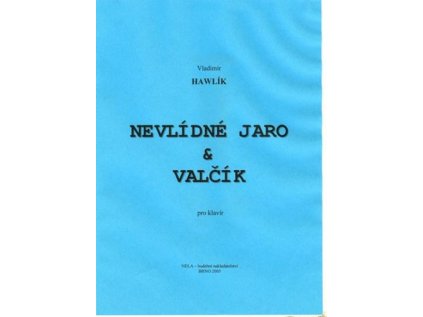 Nevlídné jaro - Valčík