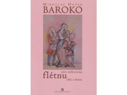 Baroko pro zobcovou flétnu, sólo a barokní dueta