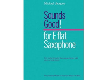 Sounds Good! for E flat saxophone