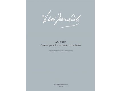 Amarus (kantáta pro sóla, smíšený sbor a orchestr na slova Jaros