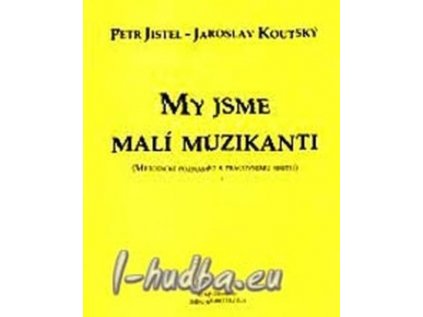 My jsme malí muzikanti - metodika