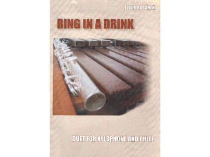 Ring in a drink - duet pro xylofon a flétnu