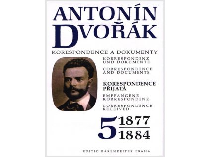 Antonín Dvořák - Korespondence a dokumenty 5