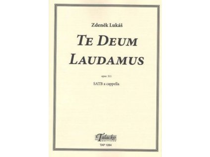 Te Deum Laudamus op. 311