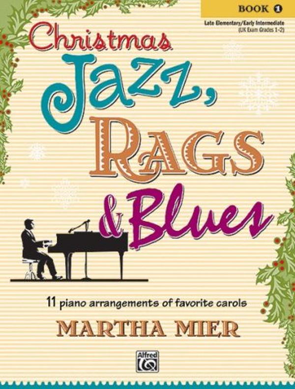 Christmas Jazz, Rags And Blues Book 1