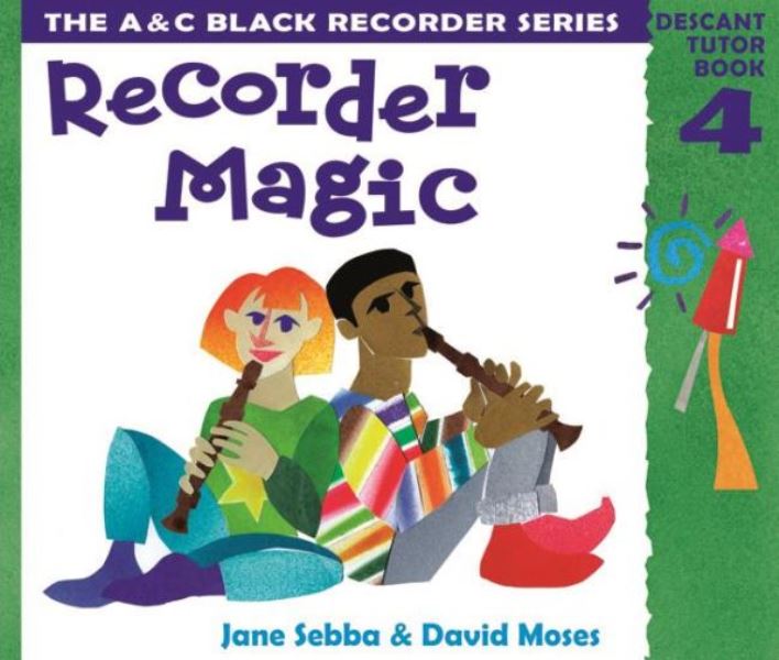 Recorder Magic: Descant Tutor Book 4