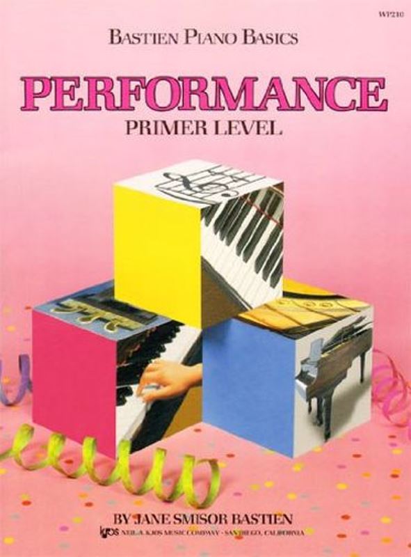 Bastien Piano Basics - Performance - Primer Level