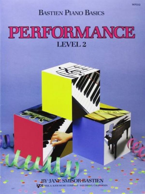 Bastien Piano Basics - Performance - Level 2