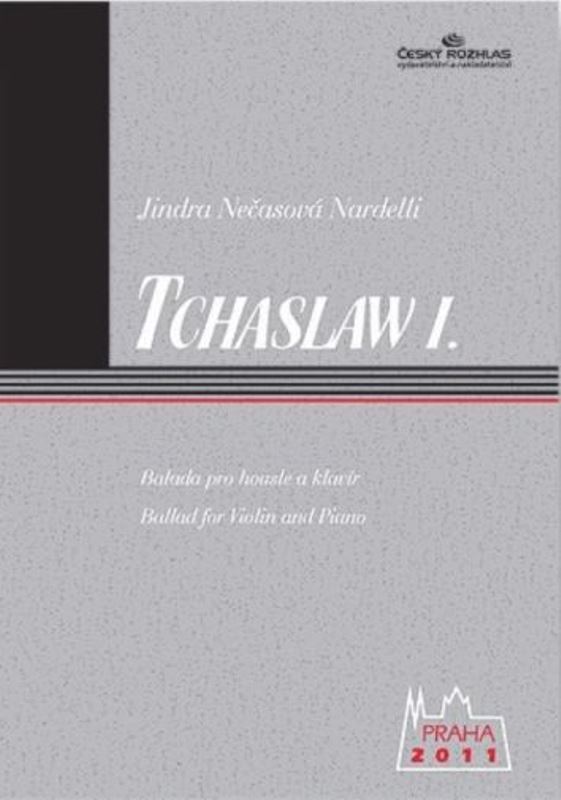 Tchaslaw I. Balada pro housle a klavír