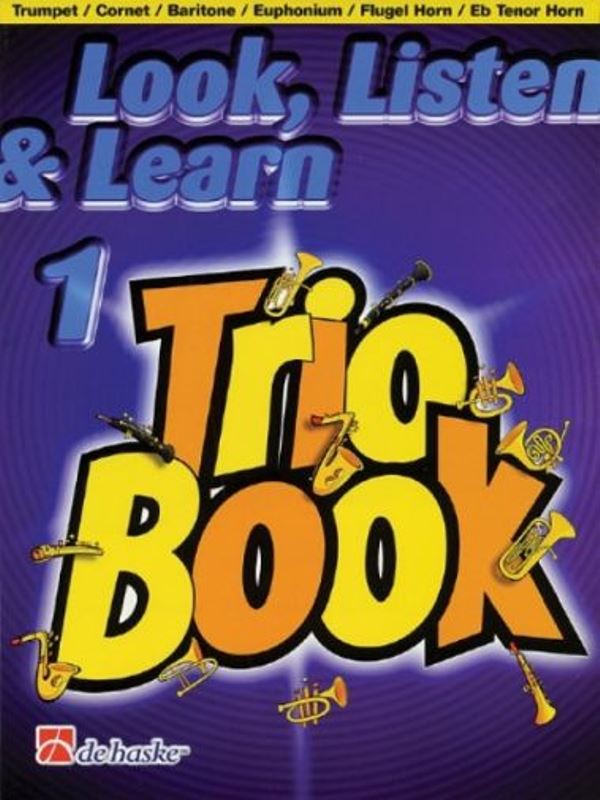Look, Listen & Learn 1 - Trio Book for Trumpet